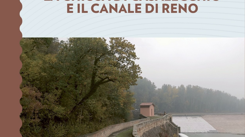 PRESENTAZIONE DEL VOLUME LA CHIUSA DI CASALECCHIO E IL CANALE RENO